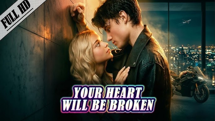 Your Heart Will Be Broken