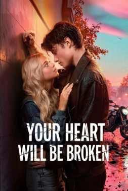 Your Heart Will Be Broken